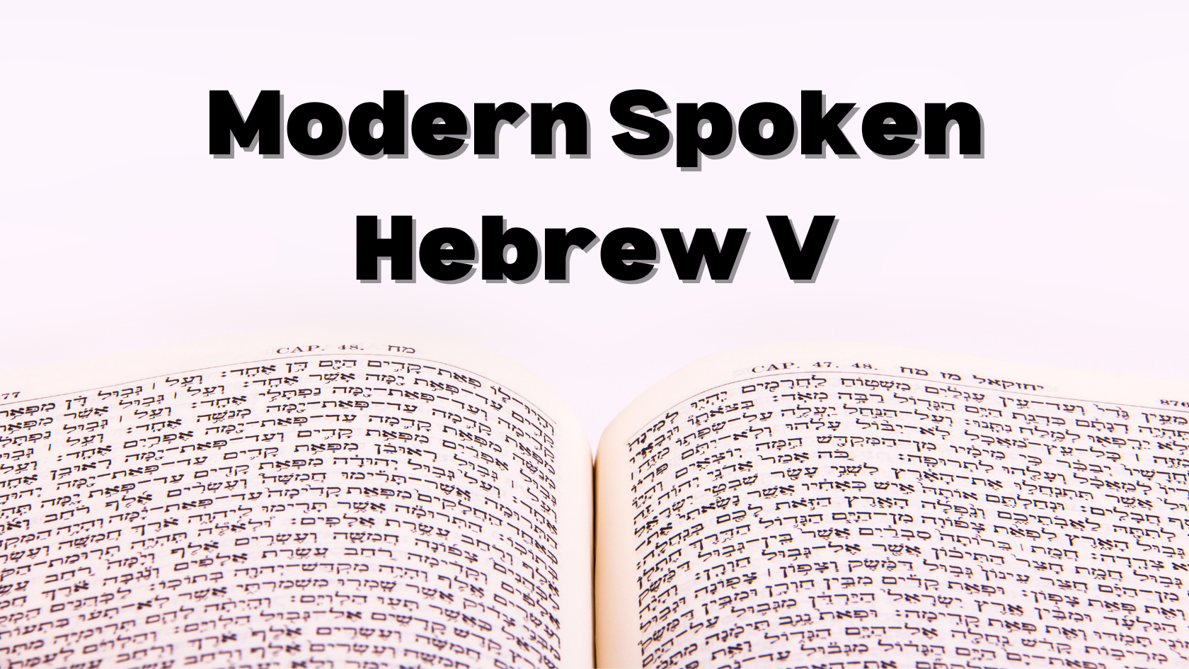 Modern Spoken Hebrew V